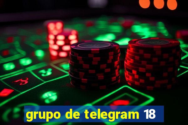 grupo de telegram 18